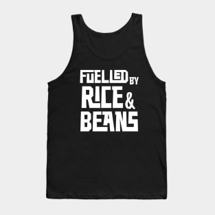 Fuelled by Rice and Beans (White) Tank Top